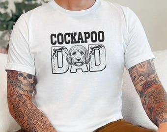 Cockapoo Dad Shirt, Dog Dad Life Tee, Dogfather Top, Doodle Owner Apparel, Funny Pet Parent Graphic Tee, Mens Puppy Lover Shirt
