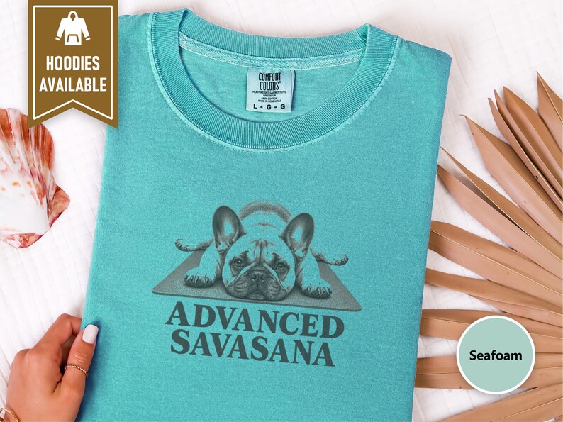 Frenchie Mom Shirt, Savasana Shirt, Funny French Bulldog Shirt, Yoga Gift For Her, Dog Lover Tee, Advanced Savasana, French Bulldog Owner image 9