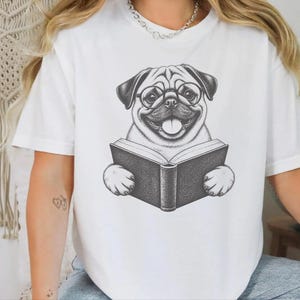 Pug Shirt, Reading Pug Dog Lover Gift, Pug Mom Shirt, Bookish Dog Tee, Librarian Shirt image 9