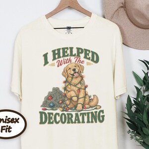 Christmas Dog Shirt, Golden Retriever Christmas Gift, Funny Dog Christmas Sweater, Holiday Pet Lover Tee, I Helped With The Decorating bild 7