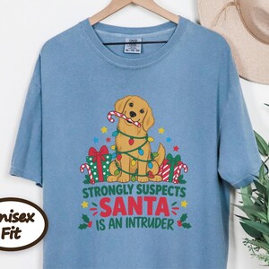 Christmas Dog Shirt, Golden Retriever Christmas Gift, Funny Christmas Dog Tee, Santa Is An Intruder Shirt, Holiday Dog Lover Gift image 9