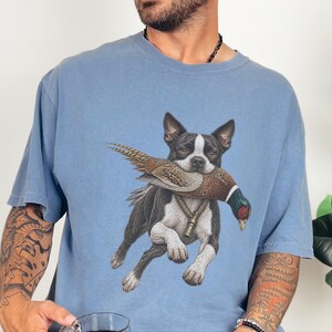 Boston Terrier Shirt, Pheasant Hunting Gift, Bird Hunter Tee, Outdoorsman Gift, Hunting Dog Shirt image 10