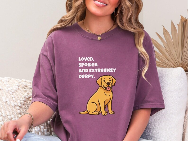 Comfort Colors Yellow Labrador Retriever Shirt, Loved, Spoiled, and Extremely Derpy Tee, Funny Yellow Labrador Dog Mom Shirt, Lab Mom Shirt image 3