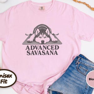Husky Dog Shirt, Funny Yoga Gift, Advanced Savasana Tee, Husky Mom Gift, Yoga Instructor Shirt, Silyen Husky Lover Gift afbeelding 9