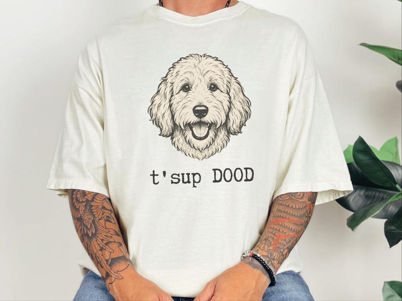 Maglietta Comfort Colors Sarcastic Goldendoodle Puppy, Felpa T'sup Dood Labradoodle Mother, Aussiedoodle Sheepadoodle Bernedoodle Parent immagine 4