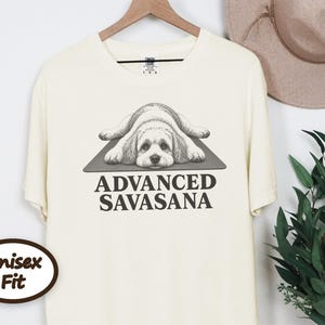 Maltipoo Shirt, Maltipoo Lover Gift, Advanced Savasana Yoga Shirt, Yoga Dog Tee, Cute Dog Shirt, Puppy Yoga Gift, Funny Yoga Tee image 9