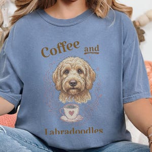 Comfort Colors Labradoodle Shirt Coffee And Labradoodles, Golden Doodle Dog Art Print, Doodle Mom Dad Sweatshirt, Whimsical Pet Art image 10
