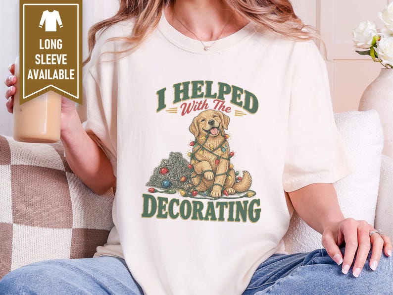 Christmas Dog Shirt, Golden Retriever Christmas Gift, Funny Dog Christmas Sweater, Holiday Pet Lover Tee, I Helped With The Decorating bild 9