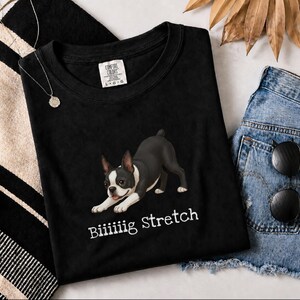 Comfort Colors Energetic Dog Biiiiig Stretch Boston Terrier Shirt, Funny Dog Lover Pet Owners Gift, Playful Boston Terrier Mom Tee image 9