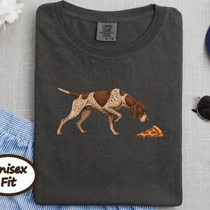 German Shorthaired Pointer Shirt, Gsp Dog Gift, Funny Pizza Lover Tee, Pointer Mom Gift, German Pointer Dog Shirt image 4