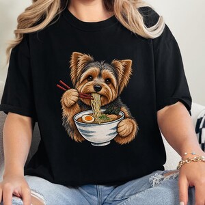 Yorkshire-Terrier-Shirt, Geschenk für Yorkshire-Terrier-Mama, Ramen-Liebhaber-Shirt, Shirt für japanisches Essen, Geschenk für Hundeliebhaber Bild 2