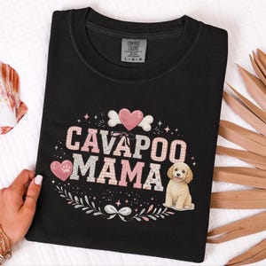 Comfort Colors Cavapoo Mom Shirt, Cavapoo Mama, Dog Owner Gift, Funny Canine Tee, Vintage Floral Doodle Graphic, New Dog Mom Present image 5