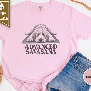 Goldendoodle Shirt, Yoga Lover Gift, Advanced Savasana Tee, Dog Mom Gift, Funny Workout Shirt, Meditation Humor bild 6