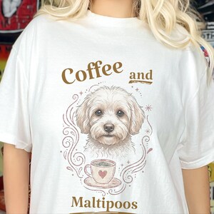 Comfort Colors Maltipoo Mom Shirt, Coffee And Maltipoos Tee, Dog Mama Gift, Vintage Dog Lover Tee, Maltese Poodle Mix, Cozy Tea Lover image 4