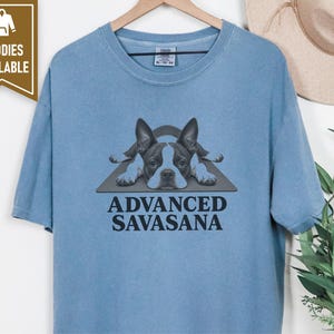 Boston Terrier Shirt, Advanced Savasana Yoga Gift, Funny Dog Lover Tee, Meditation Humorous Sweatshirt, Yogi Exercise Present Bild 5