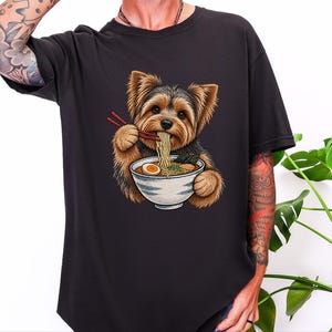 Yorkshire-Terrier-Shirt, Geschenk für Yorkshire-Terrier-Mama, Ramen-Liebhaber-Shirt, Shirt für japanisches Essen, Geschenk für Hundeliebhaber Bild 10
