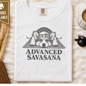 Corgi Shirt, Corgi Mom Gift, Advanced Savasana Yoga Tee, Funny Dog Lover Shirt, Yoga Meditation Shirt, Pembroke Welsh Corgi Gift image 8