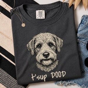 Comfort Colors Schnoodle Lover Sweatshirt | T'sup Dood Goldendoodle Dad Sweatshirt | Scruffy Labradoodle Owner T-Shirt, Doodle Dog Gift imagen 4