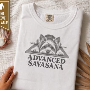 Yorkie Dog Shirt, Yorkie Lover Gift, Advanced Savasana Yoga Tee, Funny Yoga Shirt, Dog Owner Gift, Yoga Instructor Tee image 8