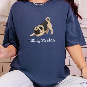 Comfort Colors Funny Pug Tee Biiiiig Stretch, Kawaii Dog Shirt, Fawn Pug Owner Gift, Pet Parent Present, Gifts for Dog Moms and Dads image 7