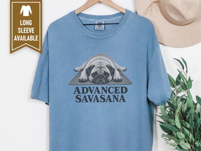Pug Lover Shirt, Yoga Shirt Women, Pug Mom Gift, Funny Fitness Tee, Advanced Savasana Pug Shirt, Workout Humor Tee, Yoga Instructor Gift image 9