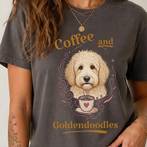 Comfort Colors Coffee Dog Shirt, Goldendoodle Art Tee, Coffee And Goldendoodles Print, Dog Mama Coffee Lover, Whimsical Pet Graphic Tee image 2