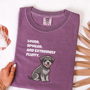 Comfort Colors Schnoodle Lover Crewneck Sweatshirt, Loved, Spoiled, and Extremely Fluffy Dog Mom Tee, Schnoodle Dad Cross-Breed Doodle Dog image 2
