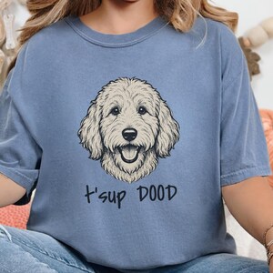 Comfort Colors Labradoodle T-Shirt, T'sup Dood Goldendoodle Sweatshirt, Funny Bernedoodle Sheepadoodle Graphic Crewneck, Golden Labradoodle image 10