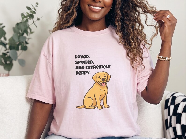 Comfort Colors Yellow Labrador Retriever Shirt, Loved, Spoiled, and Extremely Derpy Tee, Funny Yellow Labrador Dog Mom Shirt, Lab Mom Shirt image 7