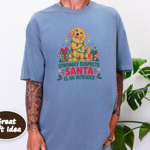 Christmas Dog Shirt, Golden Retriever Christmas Gift, Funny Christmas Dog Tee, Santa Is An Intruder Shirt, Holiday Dog Lover Gift image 6