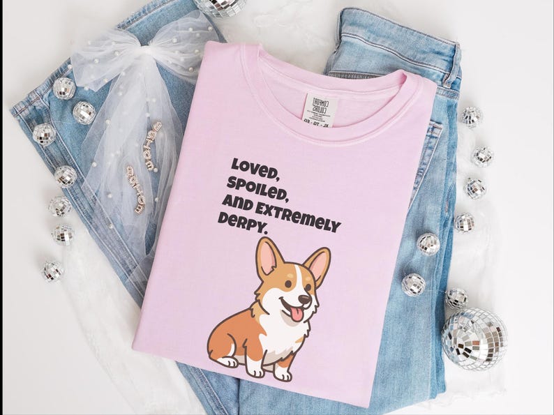 Comfort Colors Funny Sarcastic Corgi Mom T-Shirt | Loved, Spoiled, and Extremely Derpy Tee | Pembroke Welsh Corgi Owner Sweatshirt image 5