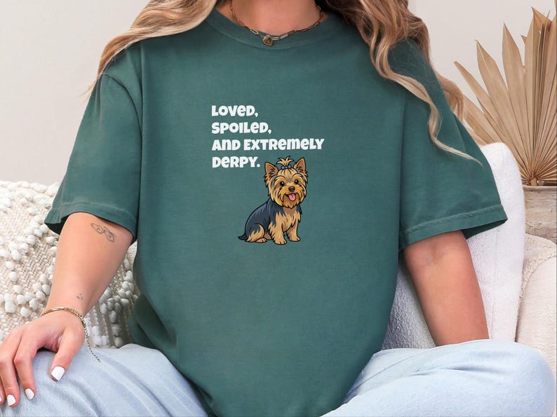 Comfort Colors Yorkie Dog Mom Shirt, Loved, Spoiled, and Extremely Derpy, Yorkshire Terrier Graphic T-Shirt, Funny Pet Lover Dog Owner image 2
