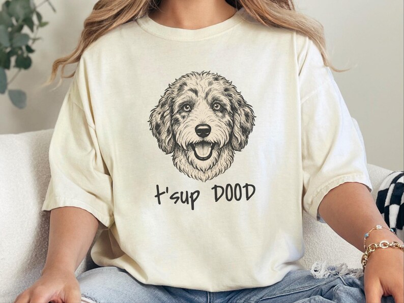 Comfort Colors Aussiedoodle Graphic T-Shirt, T'sup Dood Funny Australian Crewneck, Goldendoodle Bernedoodle Labradoodle Sheepadoodle Owner image 7