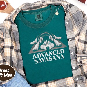 Husky Dog Shirt, Funny Yoga Gift, Advanced Savasana Tee, Husky Mom Gift, Yoga Instructor Shirt, Silyen Husky Lover Gift afbeelding 4