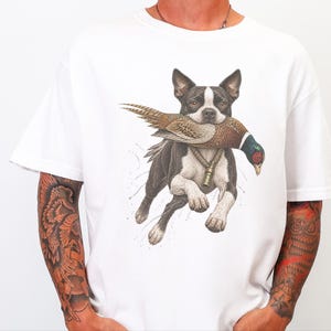 Boston Terrier Shirt, Pheasant Hunting Gift, Bird Hunter Tee, Outdoorsman Gift, Hunting Dog Shirt image 3