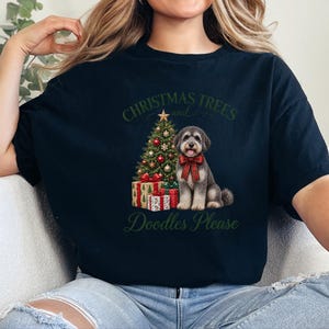 Schnoodle Christmas Shirt, Schnoodle Mom Gift, Christmas Trees and Doodles Please, Holiday Dog Lover Tee, Winter Pet Shirt image 7