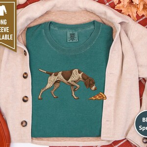 German Shorthaired Pointer Shirt, Gsp Dog Gift, Funny Pizza Lover Tee, Pointer Mom Gift, German Pointer Dog Shirt image 10