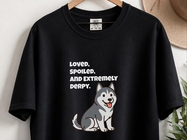 Comfort Colors Siberian Husky Dog Shirt, Loved, Spoiled, and Extremely Derpy Tee, Funny Siberian Husky Lover T-Shirt, Funny Husky Shirt image 6