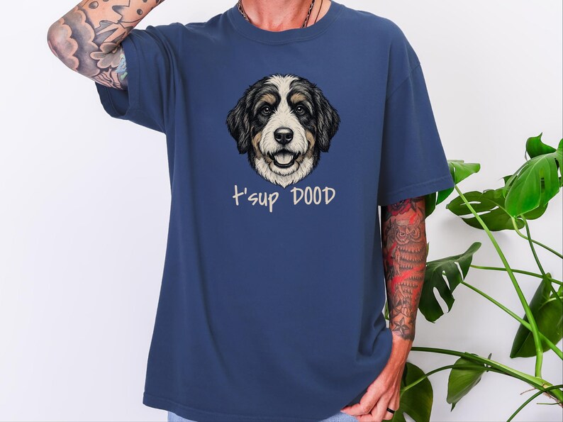 Comfort Colors Bernedoodle T-Shirt, T'sup Dood Dog Owner Tee, Tri-Color Bernese Mountain Dog Mix Shirt, Goldendoodle Sheepadoodle Doodle bild 6