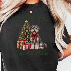 Schnoodle Christmas Shirt, Schnoodle Mom Gift, Christmas Trees and Doodles Please, Holiday Dog Lover Tee, Winter Pet Shirt image 9