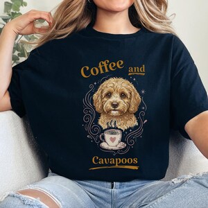 Comfort Colors Cavapoo Mom Shirt, Coffee And Cavapoos Tee, Dog Owner Gift, Pet Parent Present, Block Print Style Apparel, Cavapoo Owner Gift image 8