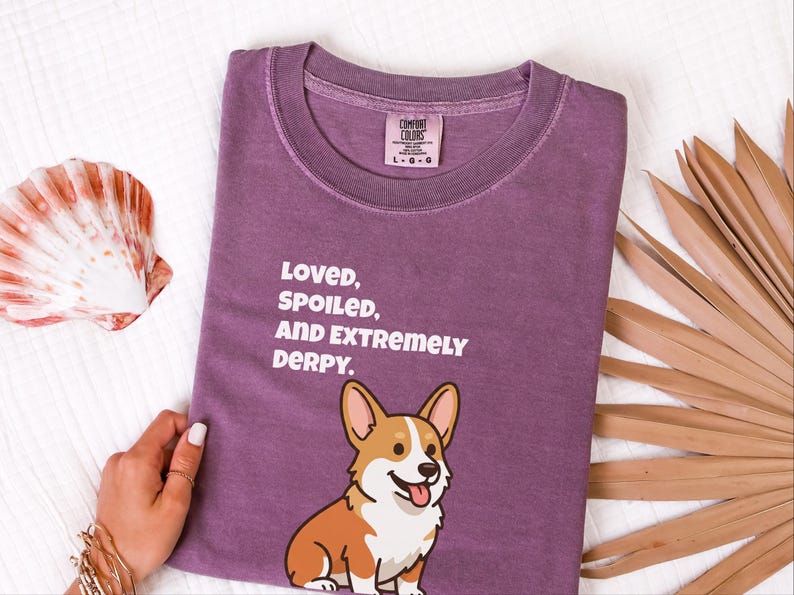Comfort Colors Funny Sarcastic Corgi Mom T-Shirt | Loved, Spoiled, and Extremely Derpy Tee | Pembroke Welsh Corgi Owner Sweatshirt image 1