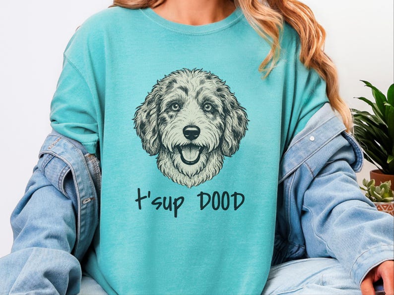 Comfort Colors Aussiedoodle Graphic T-Shirt, T'sup Dood Funny Australian Crewneck, Goldendoodle Bernedoodle Labradoodle Sheepadoodle Owner image 4
