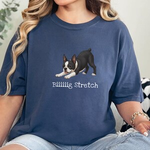Comfort Colors Energetic Dog Biiiiig Stretch Boston Terrier Shirt, Funny Dog Lover Pet Owners Gift, Playful Boston Terrier Mom Tee image 3
