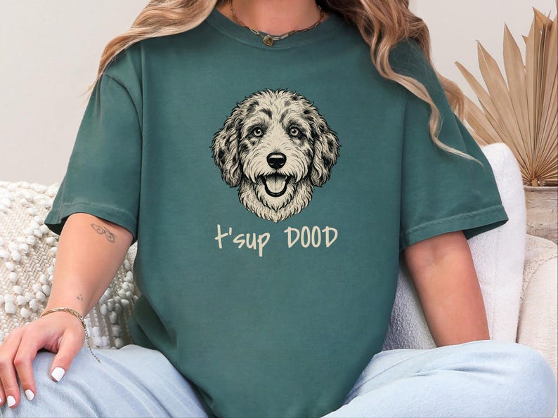 Comfort Colors Aussiedoodle Graphic T-Shirt, T'sup Dood Funny Australian Crewneck, Goldendoodle Bernedoodle Labradoodle Sheepadoodle Owner image 6