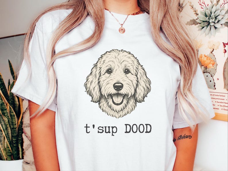Maglietta Comfort Colors Sarcastic Goldendoodle Puppy, Felpa T'sup Dood Labradoodle Mother, Aussiedoodle Sheepadoodle Bernedoodle Parent immagine 1