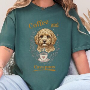 Comfort Colors Cavapoo Mom Shirt, Coffee And Cavapoos Tee, Dog Owner Gift, Pet Parent Present, Block Print Style Apparel, Cavapoo Owner Gift image 2