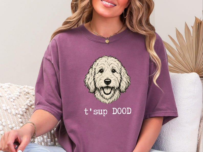 Maglietta Comfort Colors Sarcastic Goldendoodle Puppy, Felpa T'sup Dood Labradoodle Mother, Aussiedoodle Sheepadoodle Bernedoodle Parent immagine 9