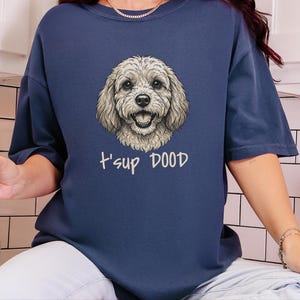 T-shirt Comfort Colors Goldendoodle Dog Mom, Sweat-shirt T'sup Dood Cavapoo, T-shirt graphique pour amoureux des Labradoodles, Col rond pour propriétaire de Bernedoodle image 10