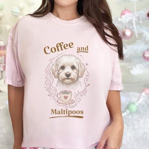 Comfort Colors Maltipoo Mom Shirt, Coffee And Maltipoos Tee, Dog Mama Gift, Vintage Dog Lover Tee, Maltese Poodle Mix, Cozy Tea Lover image 13